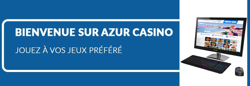 presentation-bonus-bienvenue--casino-ligne-azur